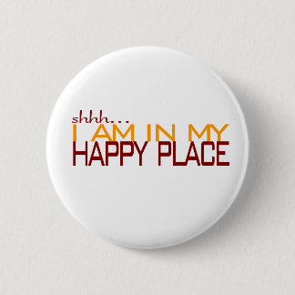 In My Happy Place 2 Inch Round Button