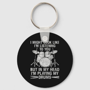 In My Head I'm Playing My Drums Drumming Lover Dru Keychain