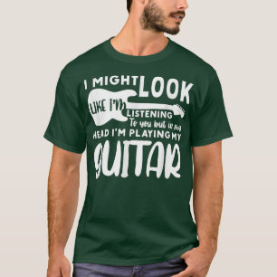 In My Head Im Playing My Guitar Musician Bass Guit T-Shirt