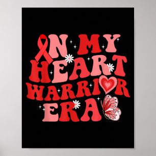 In My Heart Warrior Era Chd Heart Disease Awarenes Poster
