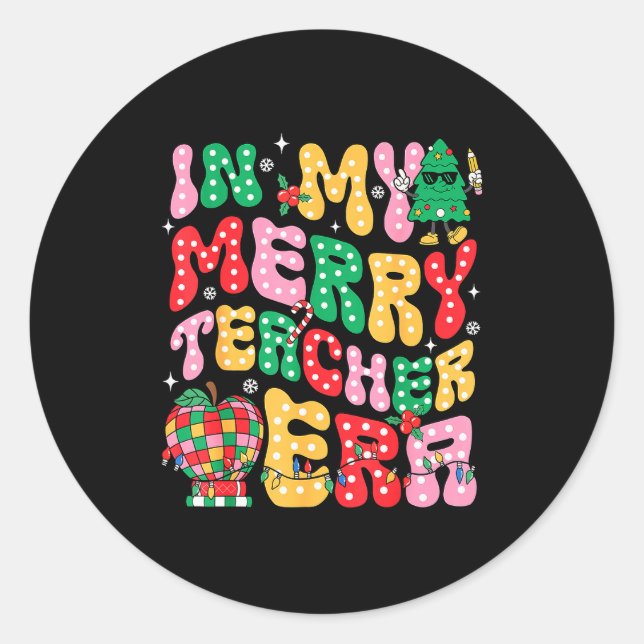 In My Holly Xmas Jolly Teacher Era Teacher Vibes C Classic Round Sticker (Front)