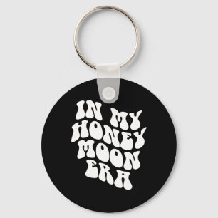 In My Honeymoon Era - Wedding New Bride Groom Keychain