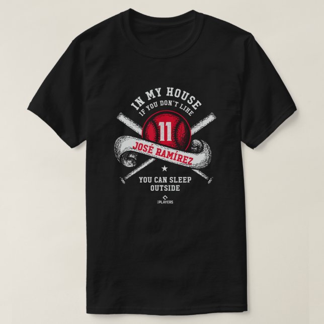 In My House Jose Ramirez MLBPA Funny MLB Players B T-Shirt (Design Front)