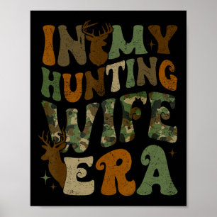 In My Hunting Wife Era Poster