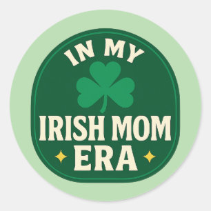 In My Irish Mom Era – St Patricks Classic Round Sticker