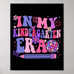 In My Kindergarten Era Back To School Teacher Wome Poster