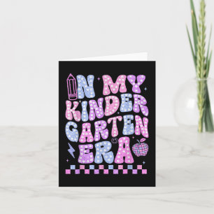In My Kindergarten Era Kinder Girl Teacher Back To Card