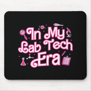 In My Lab Tech Era Medical Laboratory Mouse Pad