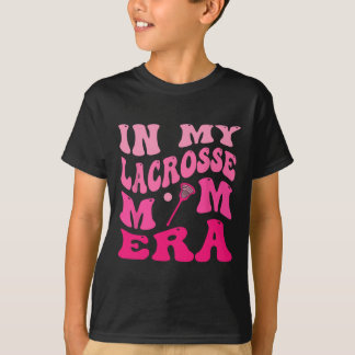 In My Lacrosse Mom Era  T-Shirt