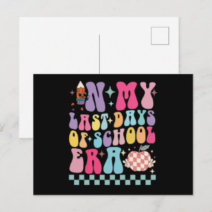 In My Last Days of School Era Teacher Life Groovy Postcard