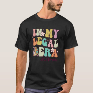 In My Legal Era Turning 21 Birthday Party 21st Bir T-Shirt