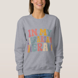 In My Librarian Era Retro Groovy Book Lover Sweatshirt