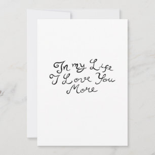 In My Life I Love You More Heartfelt Timeless Styl Holiday Card