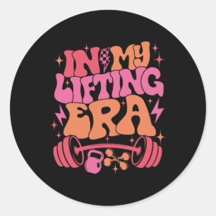 In My Lifting Era Workout Gym Lover Fitness Mom Mo Classic Round Sticker