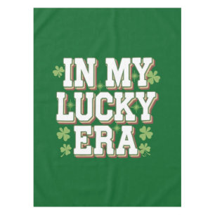 In My Lucky Era Saint Patrick's Day Family Gift Tablecloth