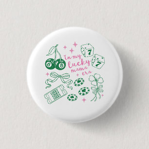 In My Lucky Mama Era Cute St Patricks Day 1 Inch Round Button