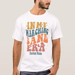 In My Marching Band Era Customizable T-Shirt