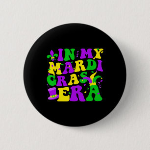 In My Mardi Gras Era Festival Retro Carnival Holid 2 Inch Round Button