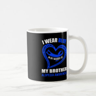 In my memory of my brother ALOPECIA AWARENESS Coffee Mug