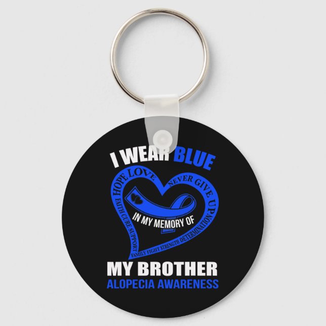 In my memory of my brother ALOPECIA AWARENESS  Keychain (Front)