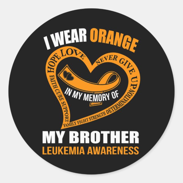 In my memory of my brother LEUKEMIA AWARENESS  Classic Round Sticker (Front)