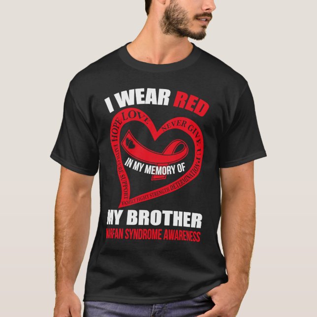 In my memory of my brother MARFAN SYNDROME AWARENE T-Shirt (Front)