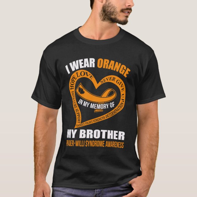 In My Memory of My Brother PRADER WILLI SYNDROME A T-Shirt (Front)