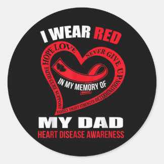 In My Memory Of My Dad Heart Disease Awareness  Classic Round Sticker