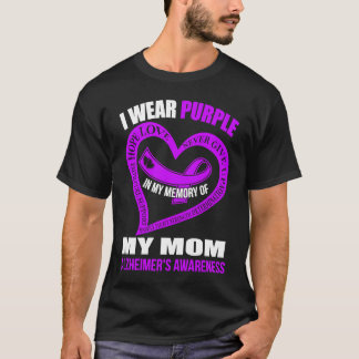 In my memory of my mom ALZHEIMER'S AWARENESS T-Shirt