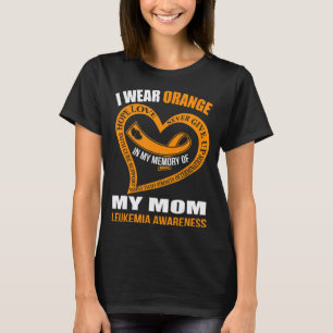 In my memory of my mom LEUKEMIA AWARENESS T-Shirt
