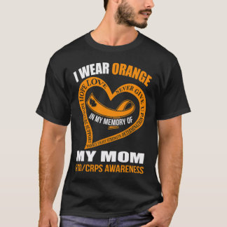 In my memory of my mom RSDCRPS AWARENESS  T-Shirt