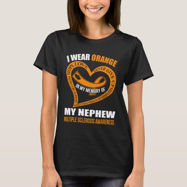In my memory of my nephew MULTIPLE SCLEROSIS AWARE T-Shirt (Front)