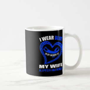 In my memory of my wife ALOPECIA AWARENESS  Coffee Mug