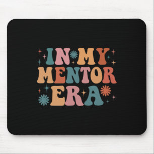 In My Mentor Era Funny Women Christmas Presents Mouse Pad