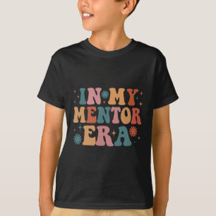 In My Mentor Era Funny Women Christmas Presents  T-Shirt