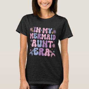 In My Mermaid Aunt Era Groovy Cute Mermaid Aunt Bi T-Shirt