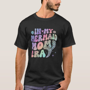 In My Mermaid Mom Era Family Matching Birthday Par T-Shirt