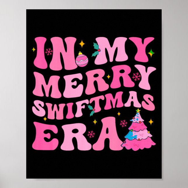 In My Merry Swiftmas Era Christmas Tree Snowflake  Poster (Front)