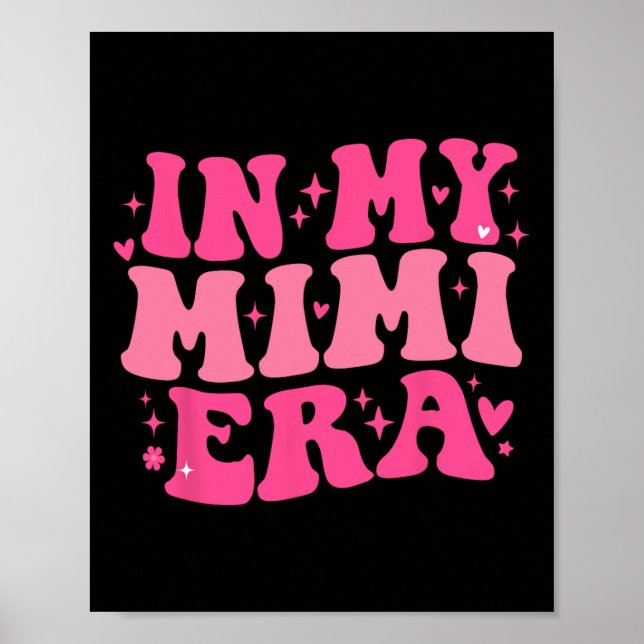 In My Mimi Era Funny Sarcastic Groovy Retro Mother Poster (Front)