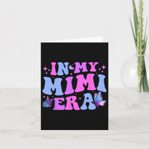 In My Mimi Era Mom Byby Mothers Day Gifts For Mom  Card