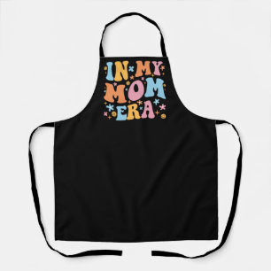 In My Mom Era I Apron