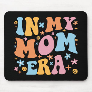 In My Mom Era I Mouse Pad