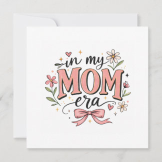 In My Mom Era Trendy Mother’s Day T-Shirt Thank You Card