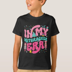 In My Nutcracker Era Nutcracker Squad Nk Christmas T-Shirt