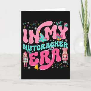 In My Nutcracker Era Nutcracker Squad Pink Christm Card