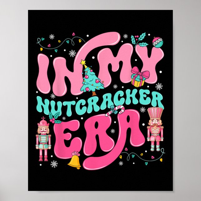 In My Nutcracker Era Nutcracker Squad Pink Christm Poster (Front)
