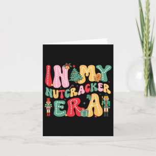 In My Nutcracker Era Pink Nutcracker Squad Christm Card