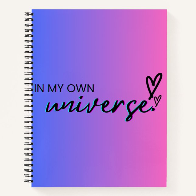 In My Own Universe Notebook (Front)