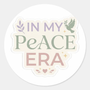In My Peace Era Self Care Aesthetic Quote Classic Round Sticker