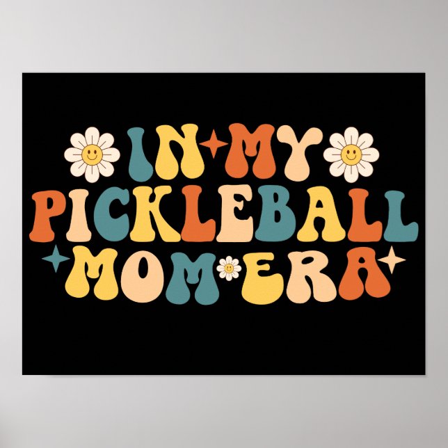 In My Pickleball Mom Era Poster (Front)